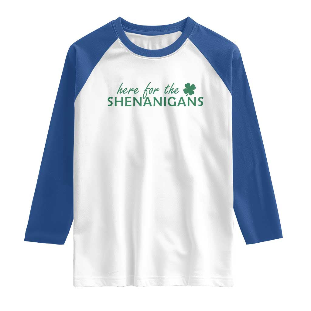 Funny Irish St Patricks Day Raglan Shirt Here For The Shenanigan Shamrock