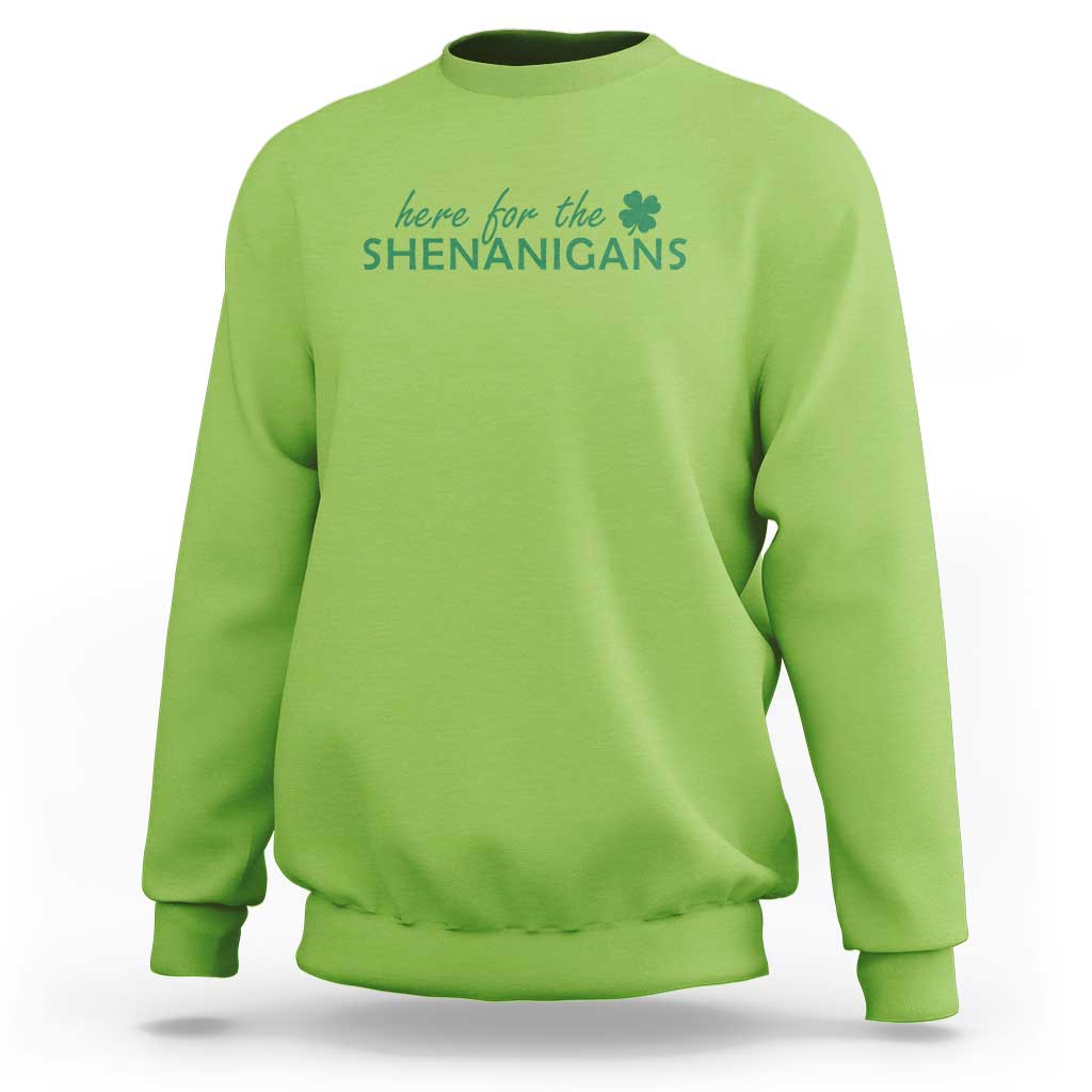 Funny Irish St Patricks Day Sweatshirt Here For The Shenanigan Shamrock