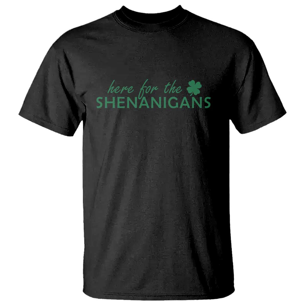 Funny Irish St Patricks Day T Shirt Here For The Shenanigan Shamrock