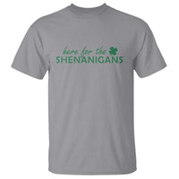 Funny Irish St Patricks Day T Shirt Here For The Shenanigan Shamrock