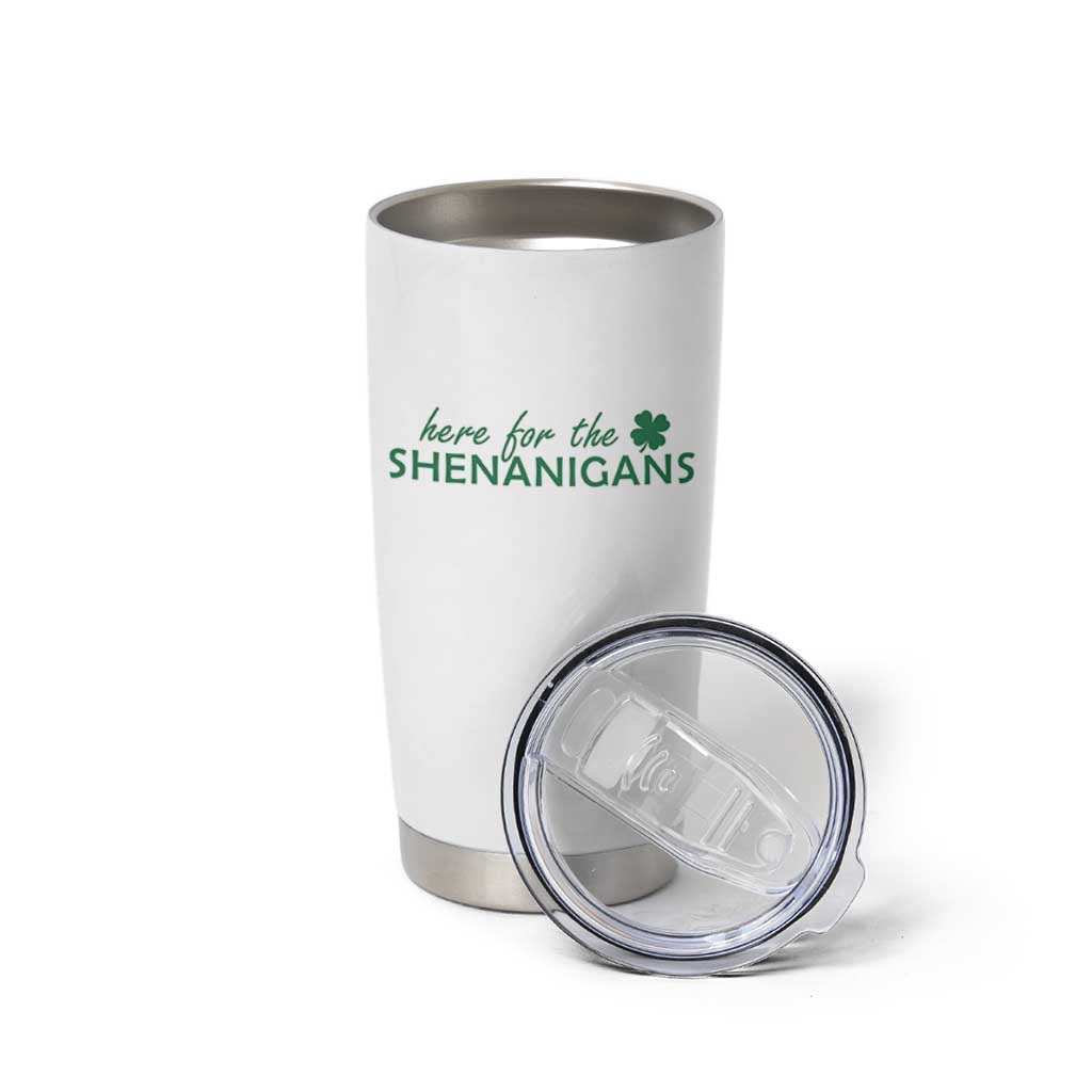 Funny Irish St Patricks Day Tumbler Cup Here For The Shenanigan Shamrock
