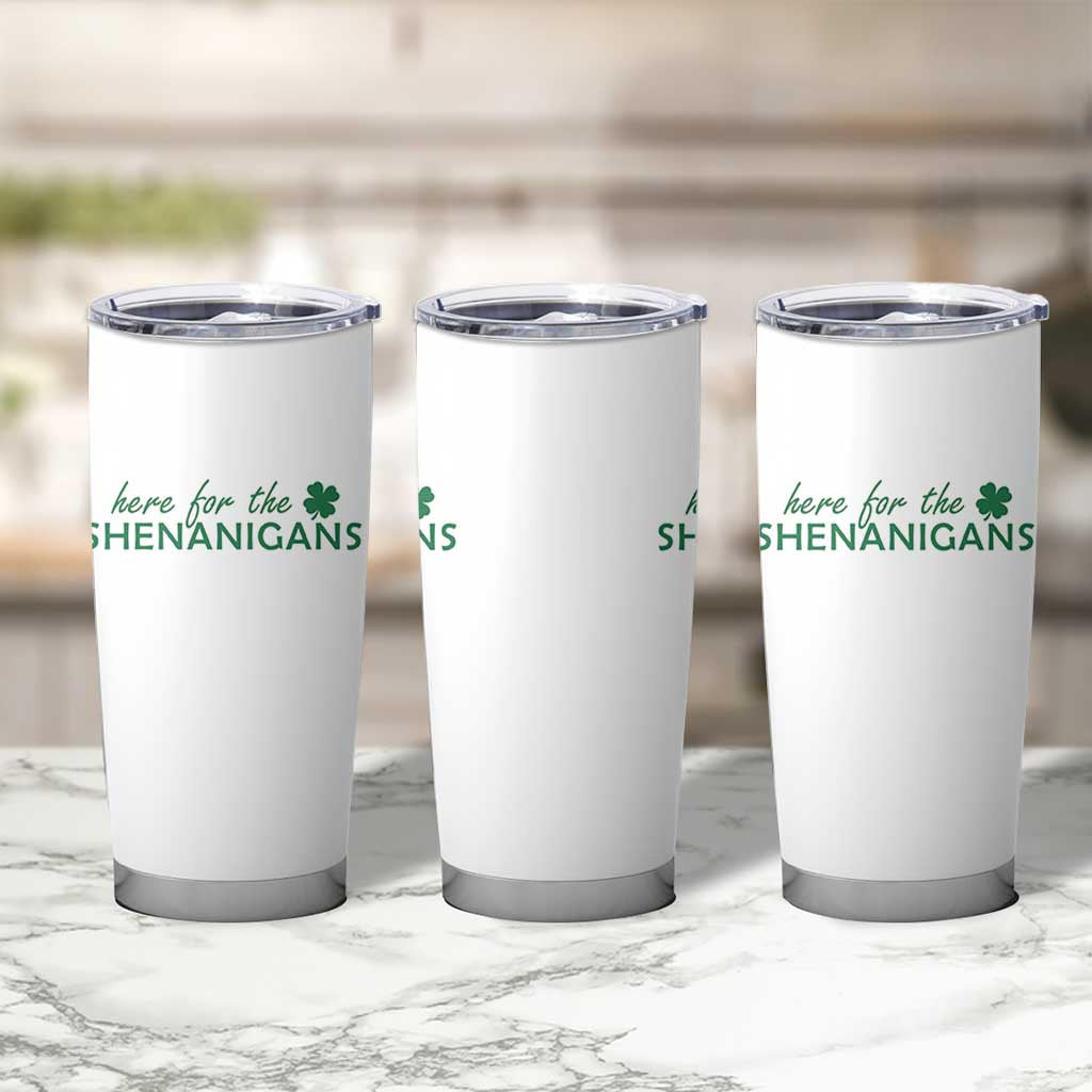 Funny Irish St Patricks Day Tumbler Cup Here For The Shenanigan Shamrock