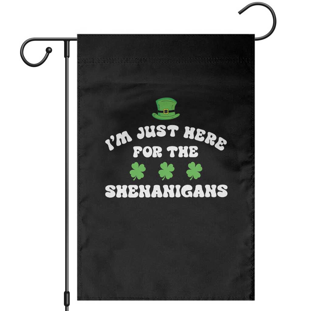 Funny Irish St Patricks Day Garden Flag I'm Just Here For The Shenanigans Shamrock
