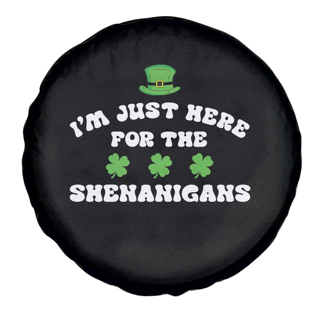 Funny Irish St Patricks Day Spare Tire Cover I'm Just Here For The Shenanigans Shamrock