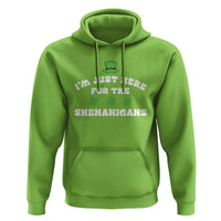 Funny Irish St Patricks Day Hoodie I'm Just Here For The Shenanigans Shamrock