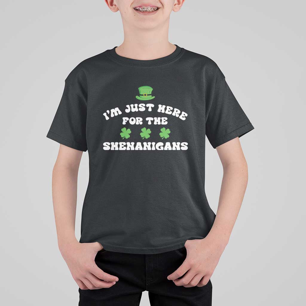 Funny Irish St Patricks Day T Shirt For Kid I'm Just Here For The Shenanigans Shamrock