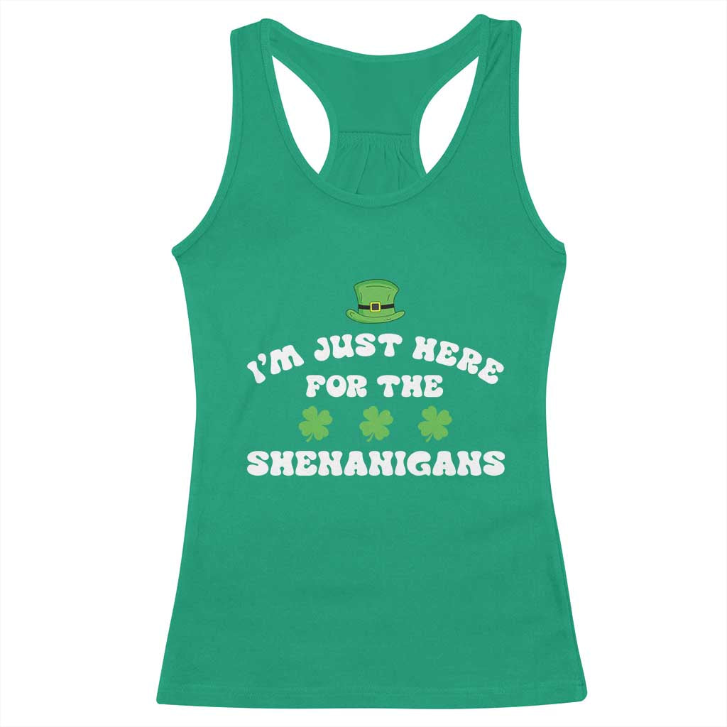 Funny Irish St Patricks Day Racerback Tank Top I'm Just Here For The Shenanigans Shamrock