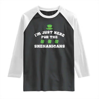 Funny Irish St Patricks Day Raglan Shirt I'm Just Here For The Shenanigans Shamrock