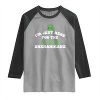 Funny Irish St Patricks Day Raglan Shirt I'm Just Here For The Shenanigans Shamrock