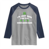 Funny Irish St Patricks Day Raglan Shirt I'm Just Here For The Shenanigans Shamrock