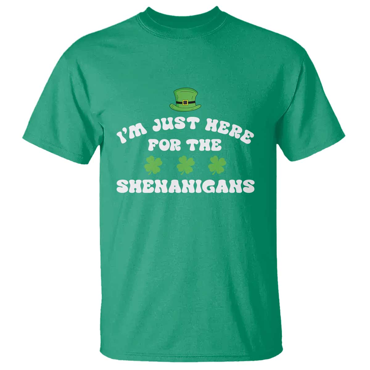 Funny Irish St Patricks Day T Shirt I'm Just Here For The Shenanigans Shamrock