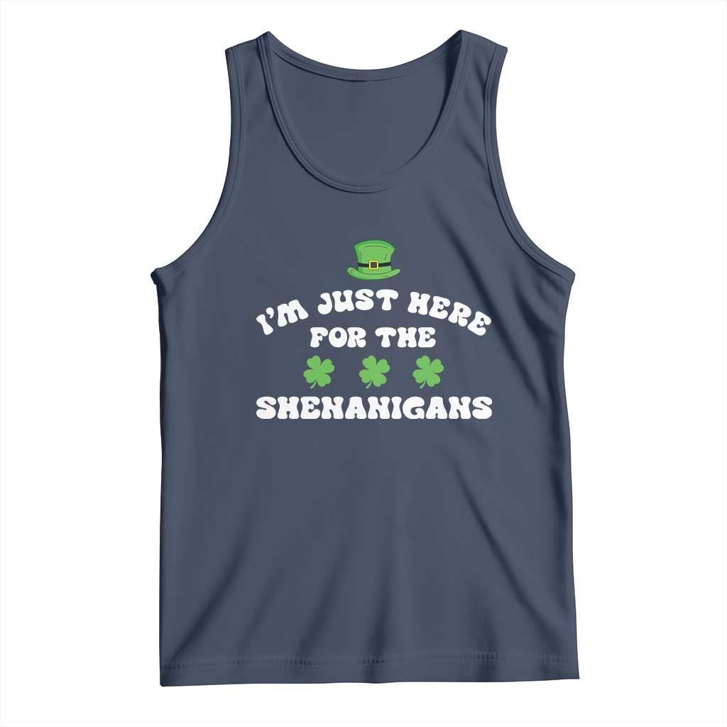 Funny Irish St Patricks Day Tank Top I'm Just Here For The Shenanigans Shamrock