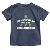 Funny Irish St Patricks Day Toddler T Shirt I'm Just Here For The Shenanigans Shamrock