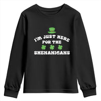 Funny Irish St Patricks Day Youth Sweatshirt I'm Just Here For The Shenanigans Shamrock