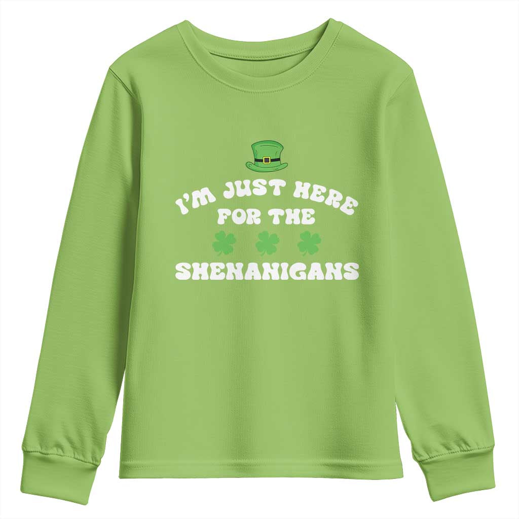 Funny Irish St Patricks Day Youth Sweatshirt I'm Just Here For The Shenanigans Shamrock