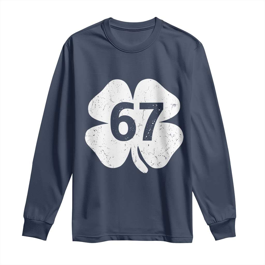 Funny Irish St Patricks Day Shamrock 67 Long Sleeve Shirt Six Seven 6 7 Meme Gen Alpha Slang