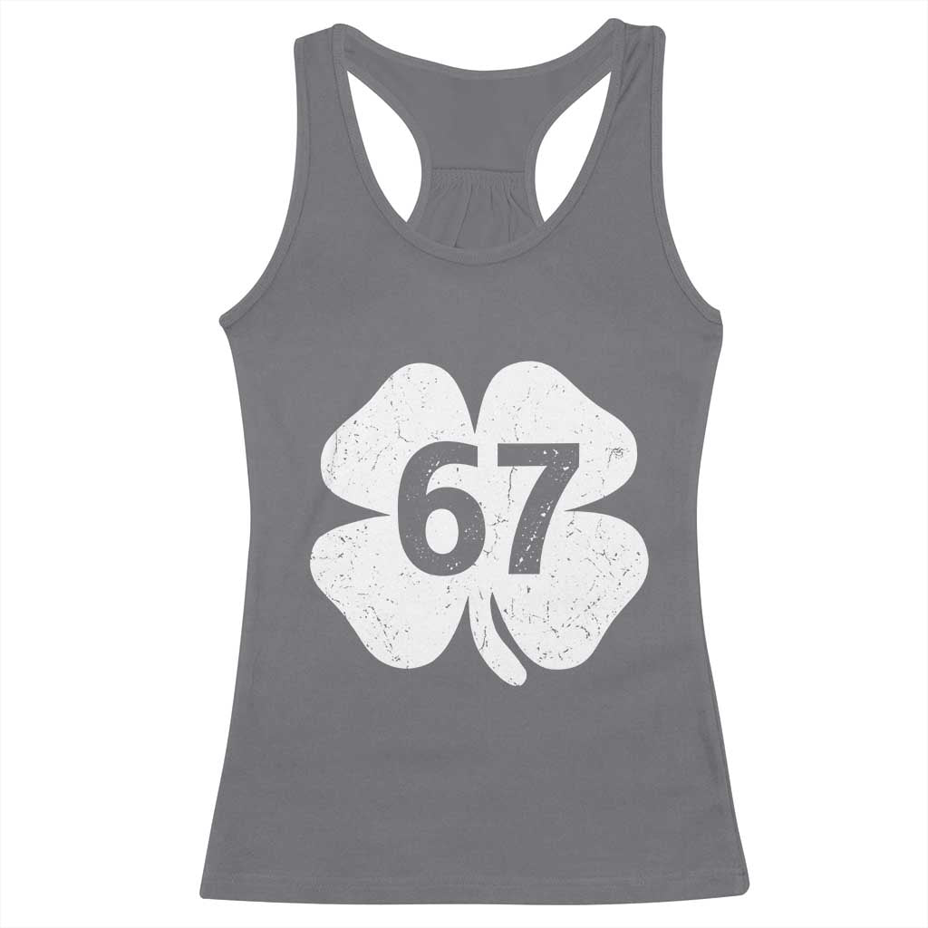 Funny Irish St Patricks Day Shamrock 67 Racerback Tank Top Six Seven 6 7 Meme Gen Alpha Slang