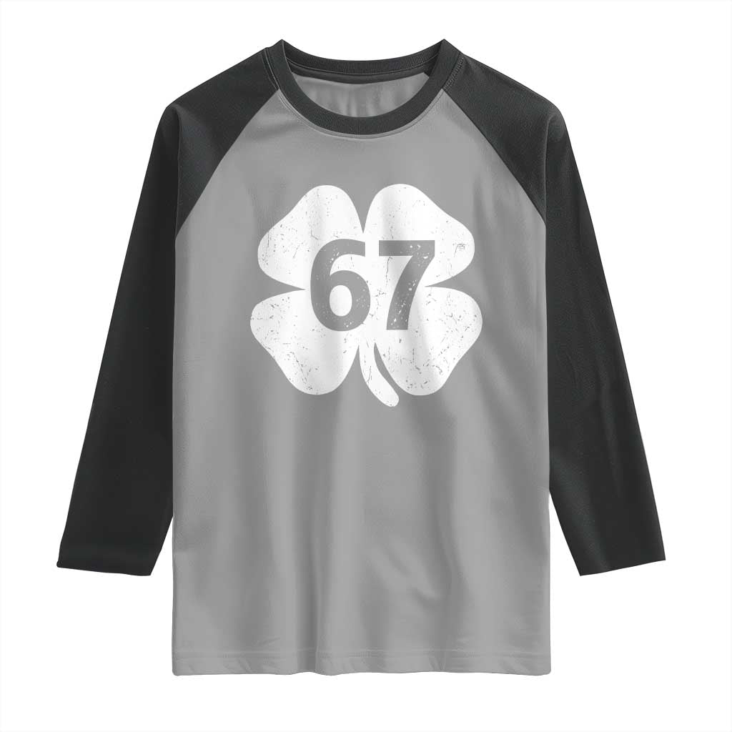 Funny Irish St Patricks Day Shamrock 67 Raglan Shirt Six Seven 6 7 Meme Gen Alpha Slang