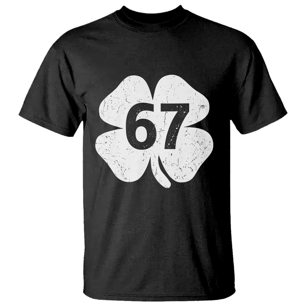 Funny Irish St Patricks Day Shamrock 67 T Shirt Six Seven 6 7 Meme Gen Alpha Slang