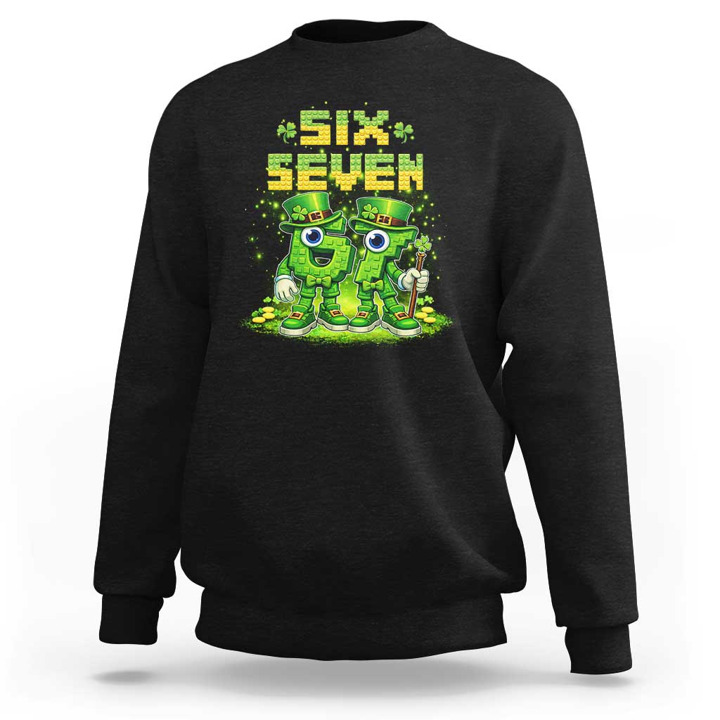 Funny Irish St Patricks Day 67 Sweatshirt Six Seven Brainrot Italian Gaming 6 7 Meme Gen Alpha Slang