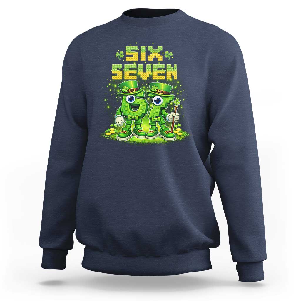 Funny Irish St Patricks Day 67 Sweatshirt Six Seven Brainrot Italian Gaming 6 7 Meme Gen Alpha Slang