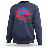 Gulf of Mexico Sweatshirt Since 1672 Retro Vintage 70s