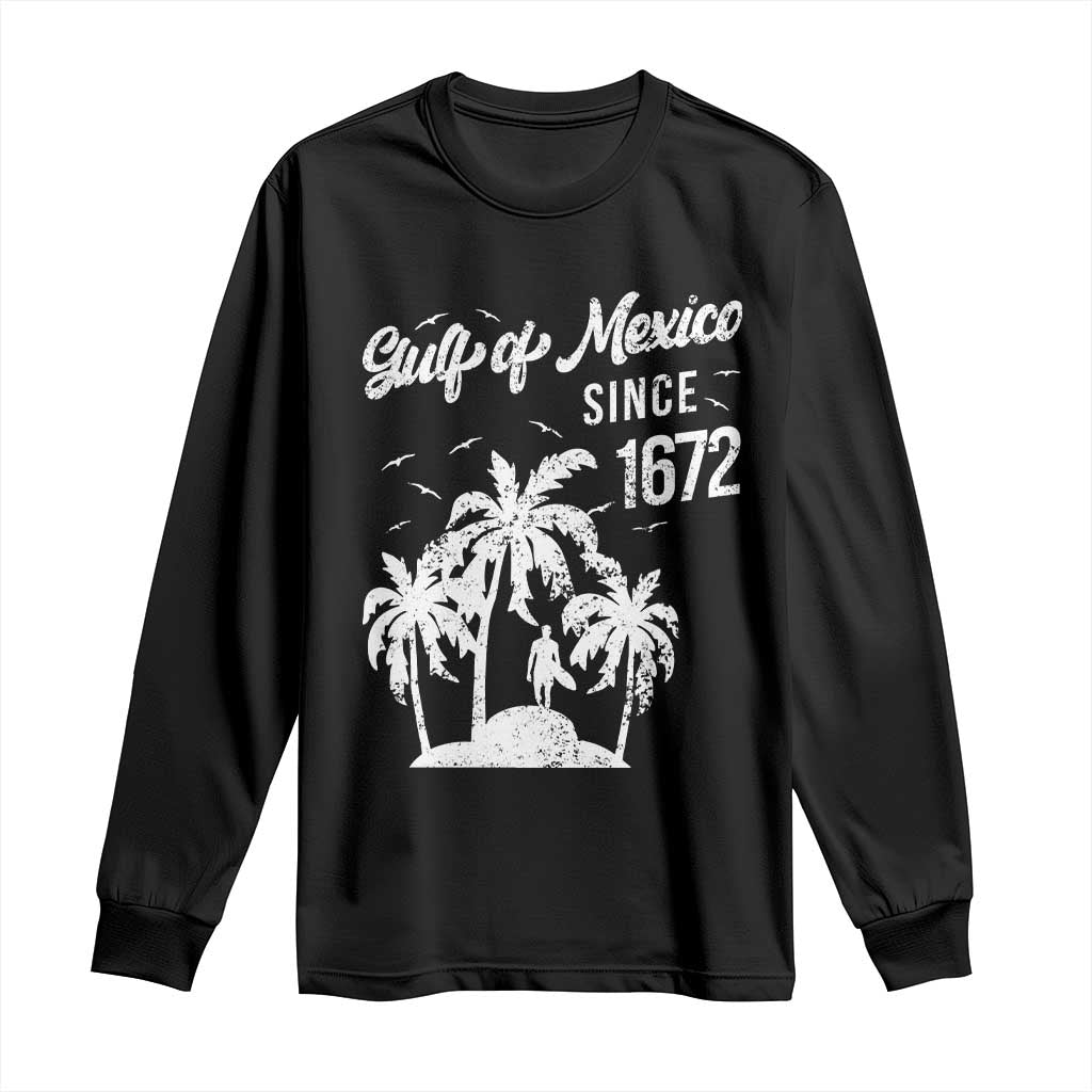 Gulf of Mexico Long Sleeve Shirt Since 1672 Palm Trees Beach