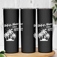 Gulf of Mexico Skinny Tumbler Since 1672 Palm Trees Beach