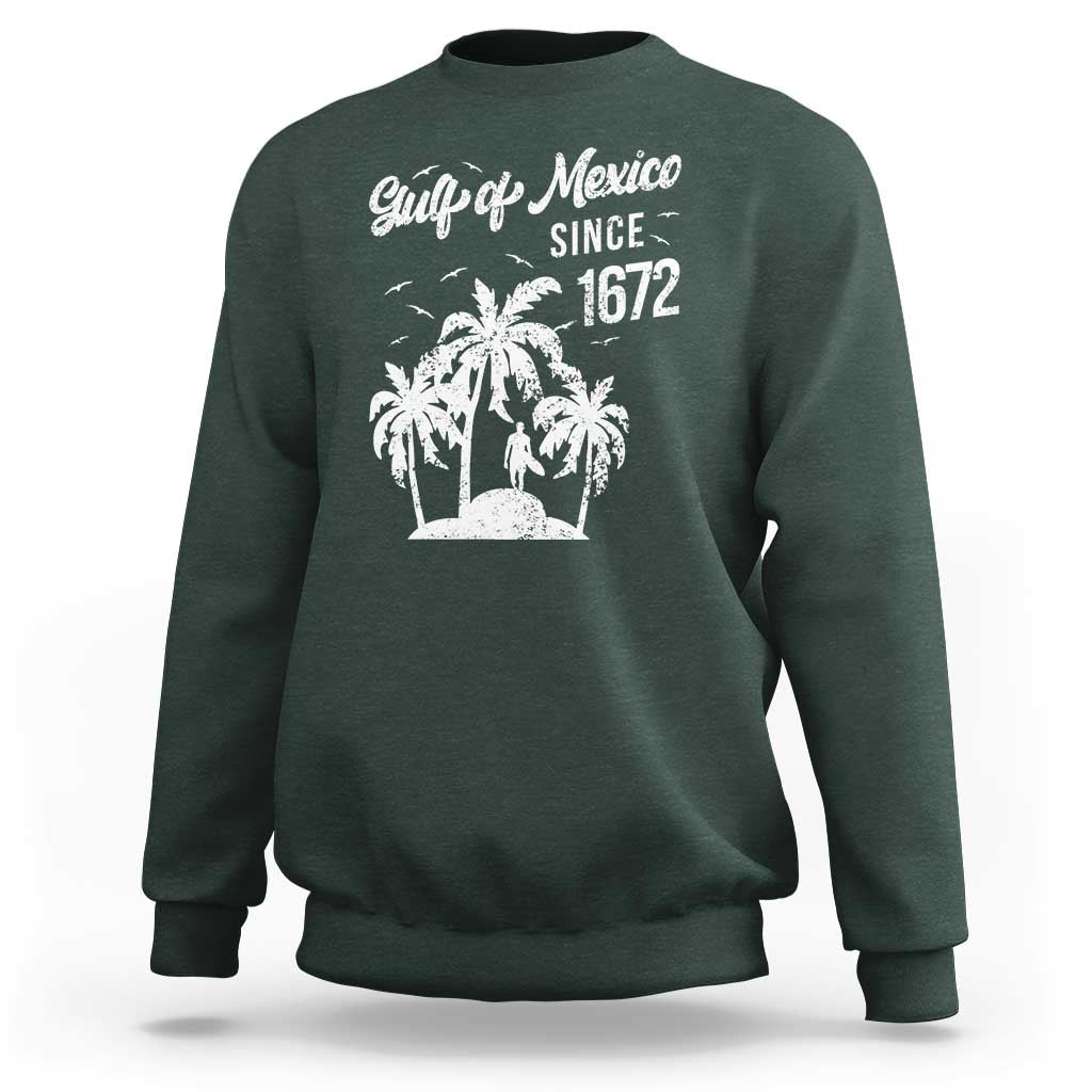 Gulf of Mexico Sweatshirt Since 1672 Palm Trees Beach
