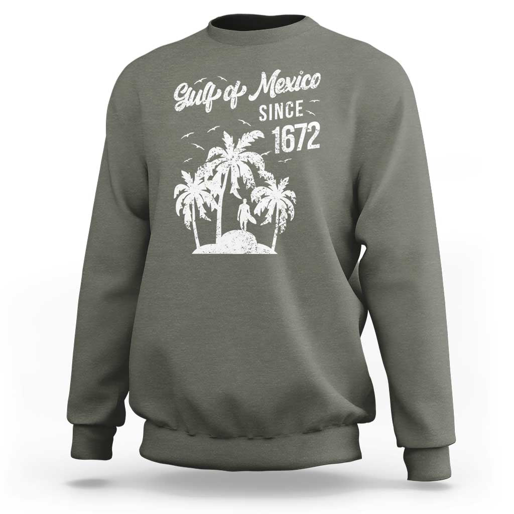 Gulf of Mexico Sweatshirt Since 1672 Palm Trees Beach