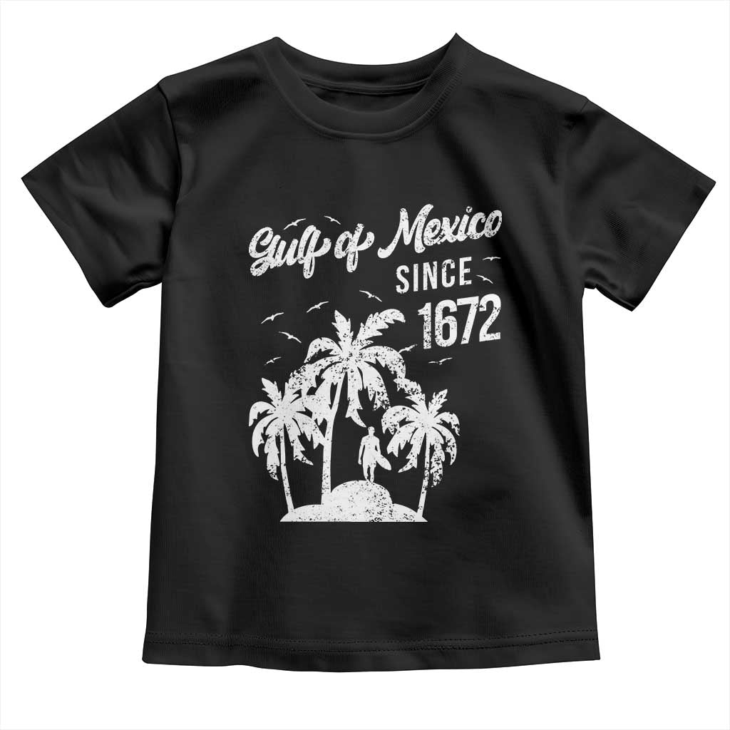 Gulf of Mexico Toddler T Shirt Since 1672 Palm Trees Beach