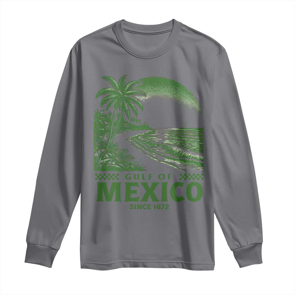 Gulf of Mexico Since 1672 Long Sleeve Shirt Retro Vintage Mexican Beach Forever