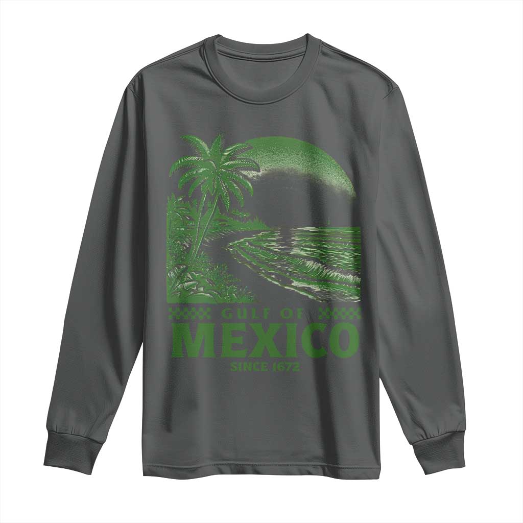 Gulf of Mexico Since 1672 Long Sleeve Shirt Retro Vintage Mexican Beach Forever