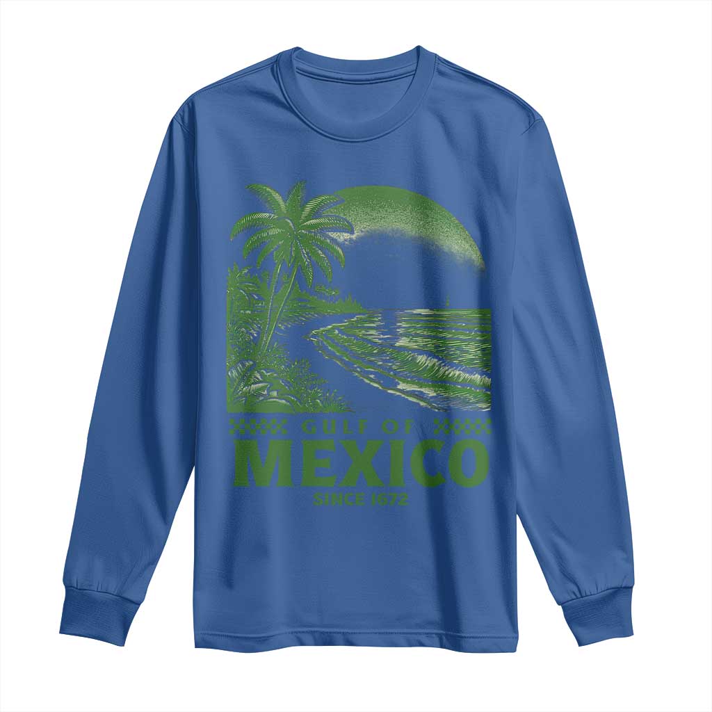Gulf of Mexico Since 1672 Long Sleeve Shirt Retro Vintage Mexican Beach Forever