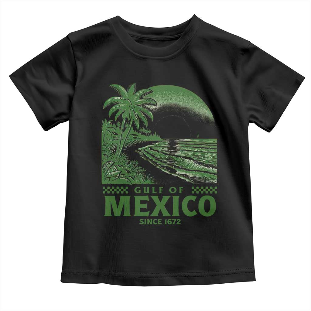 Gulf of Mexico Since 1672 Toddler T Shirt Retro Vintage Mexican Beach Forever