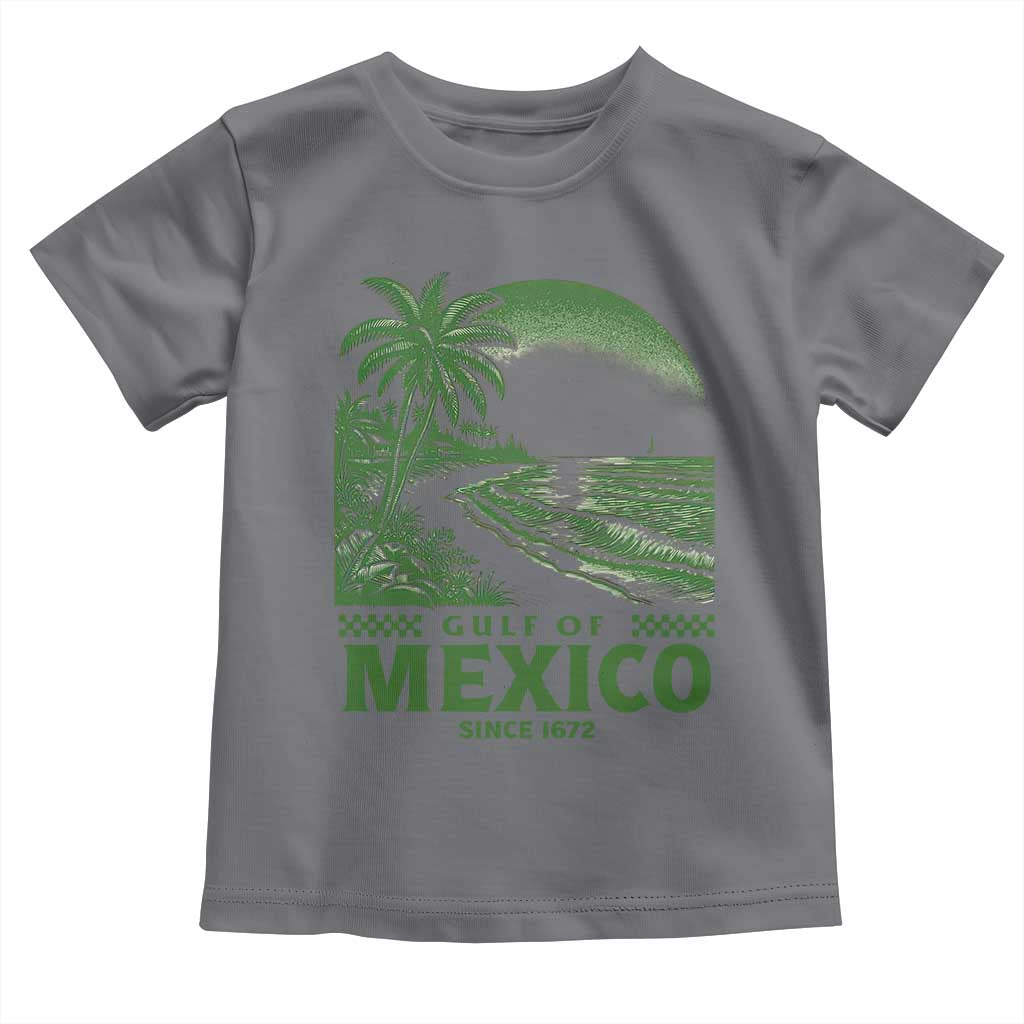 Gulf of Mexico Since 1672 Toddler T Shirt Retro Vintage Mexican Beach Forever