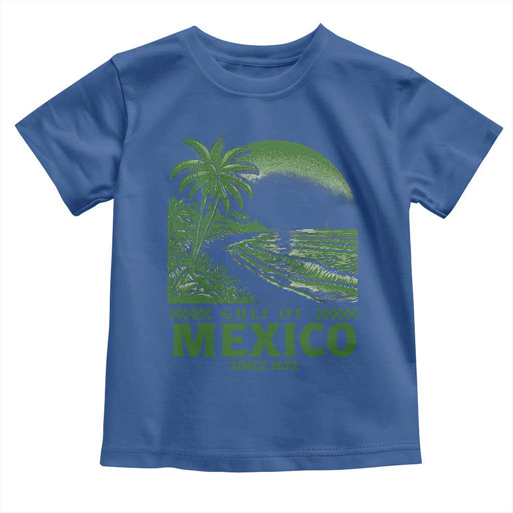 Gulf of Mexico Since 1672 Toddler T Shirt Retro Vintage Mexican Beach Forever