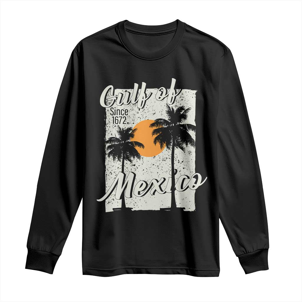 Gulf of Mexico Long Sleeve Shirt Since 1672 Beach Vibes
