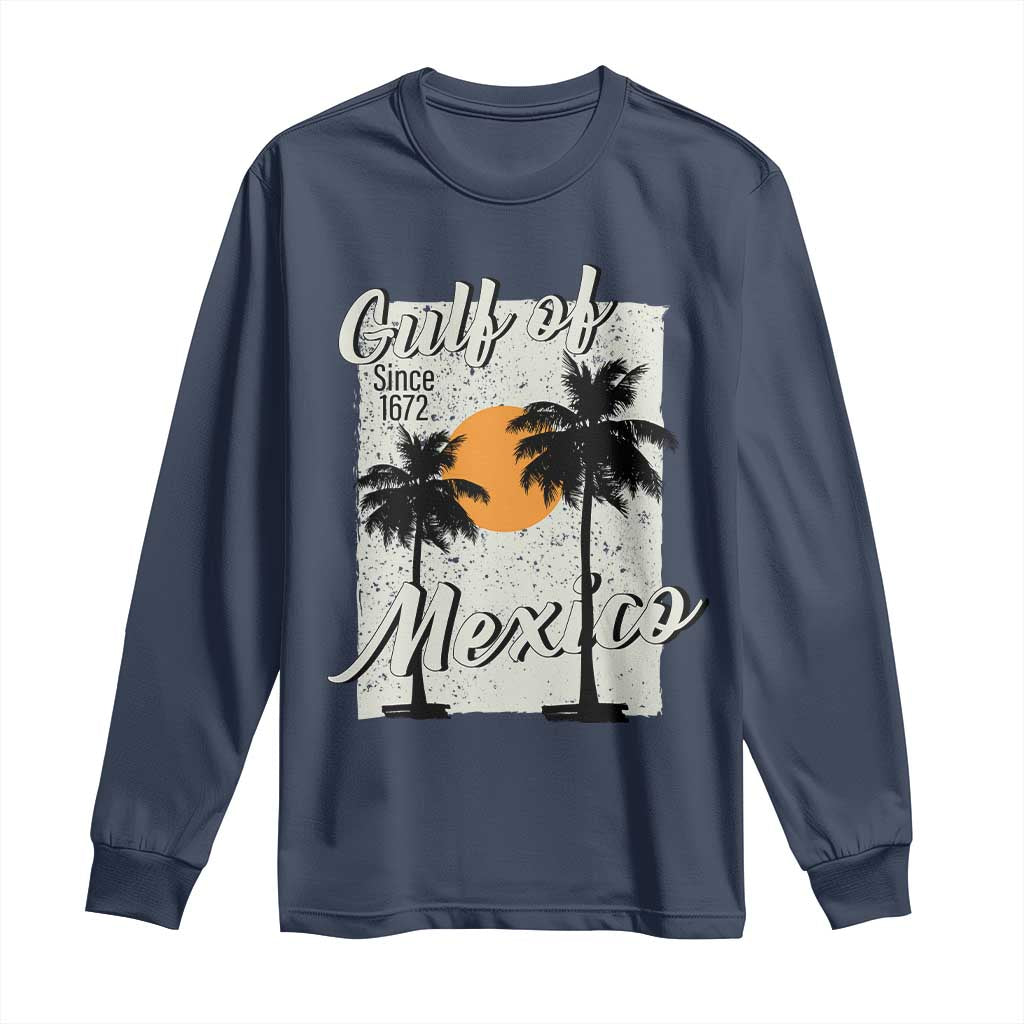 Gulf of Mexico Long Sleeve Shirt Since 1672 Beach Vibes