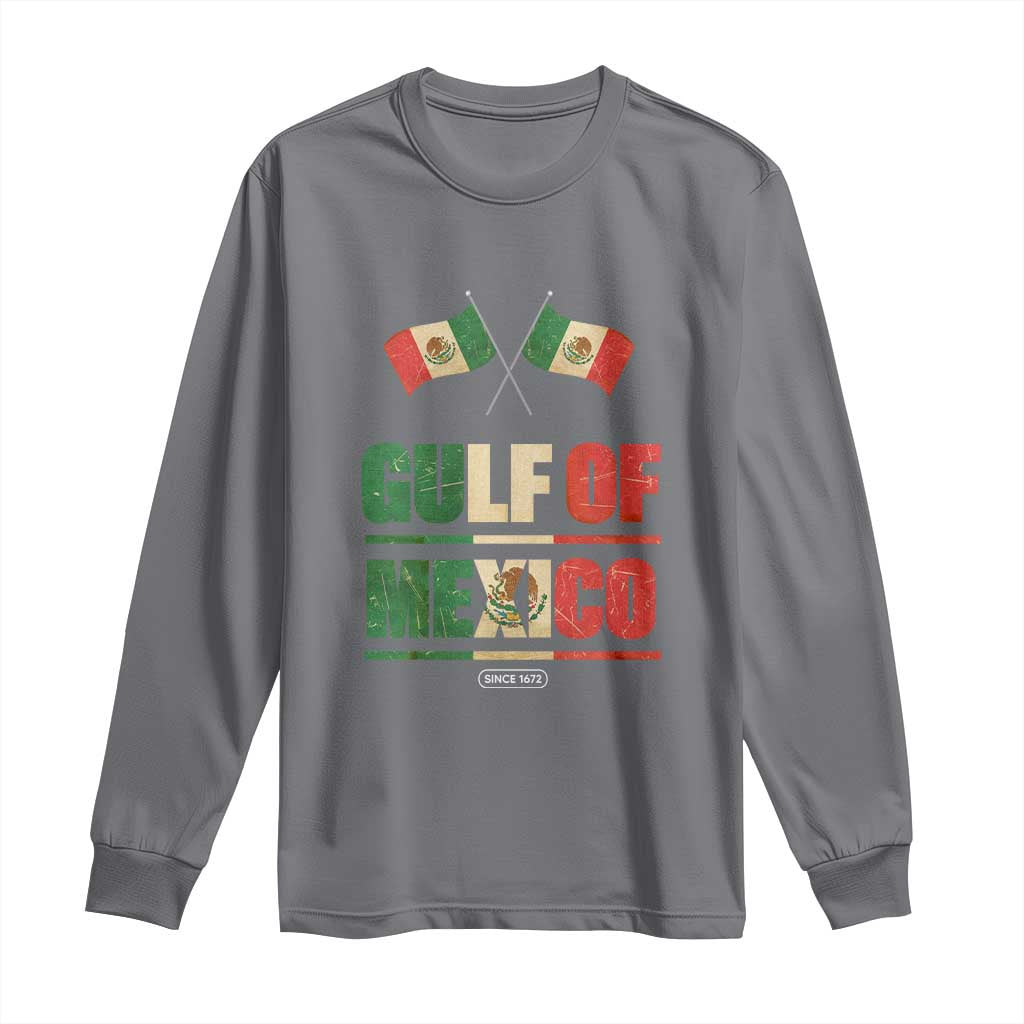 Gulf of Mexico Since 1672 Long Sleeve Shirt Mexican Flag