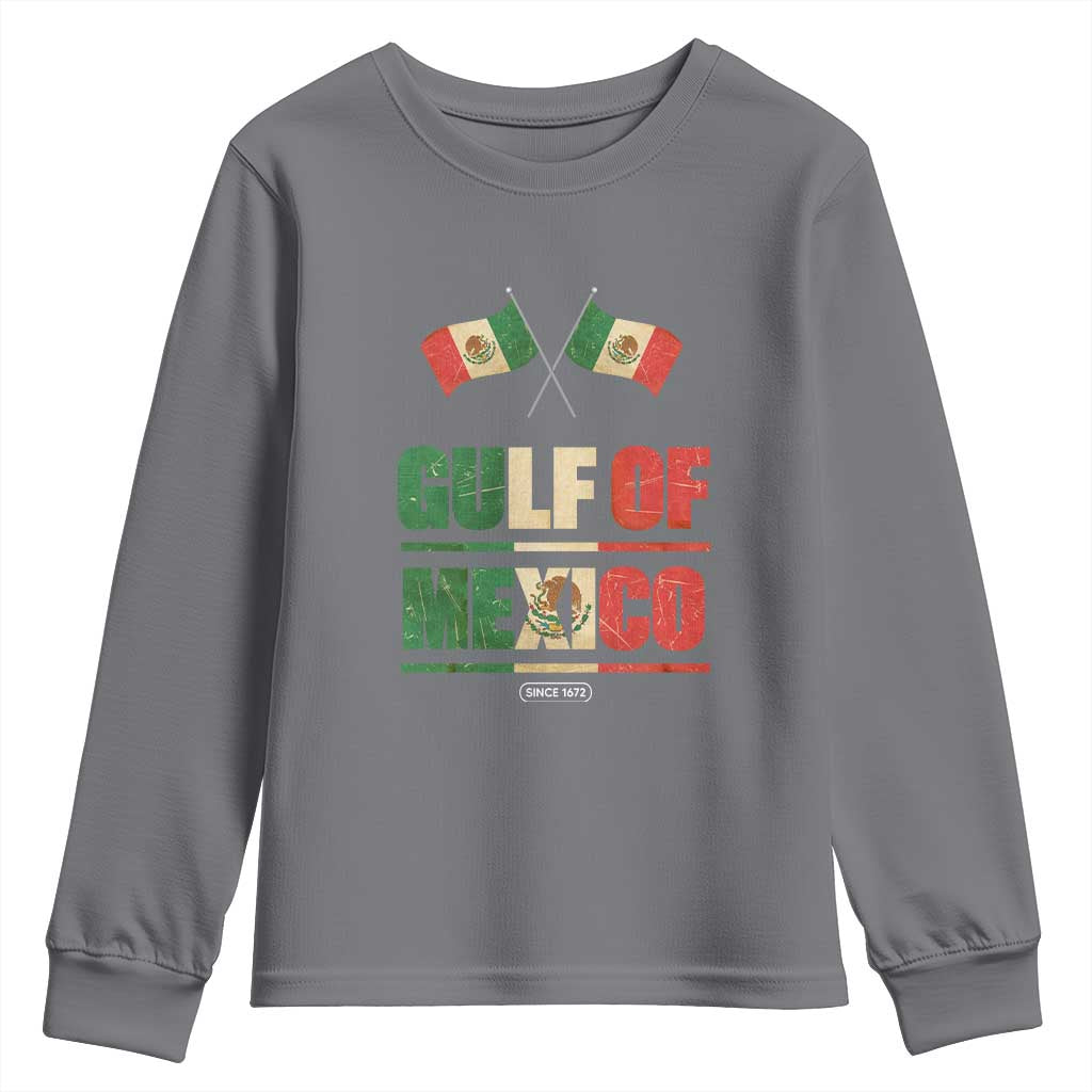Gulf of Mexico Since 1672 Youth Sweatshirt Mexican Flag