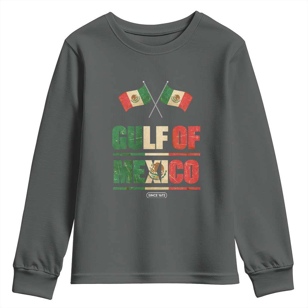 Gulf of Mexico Since 1672 Youth Sweatshirt Mexican Flag