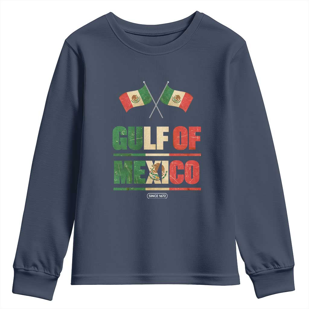 Gulf of Mexico Since 1672 Youth Sweatshirt Mexican Flag