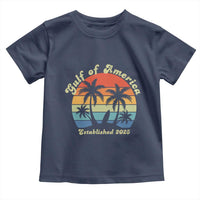 Gulf of America Toddler T Shirt Island Palm Summer Beach Vibes Established 2025