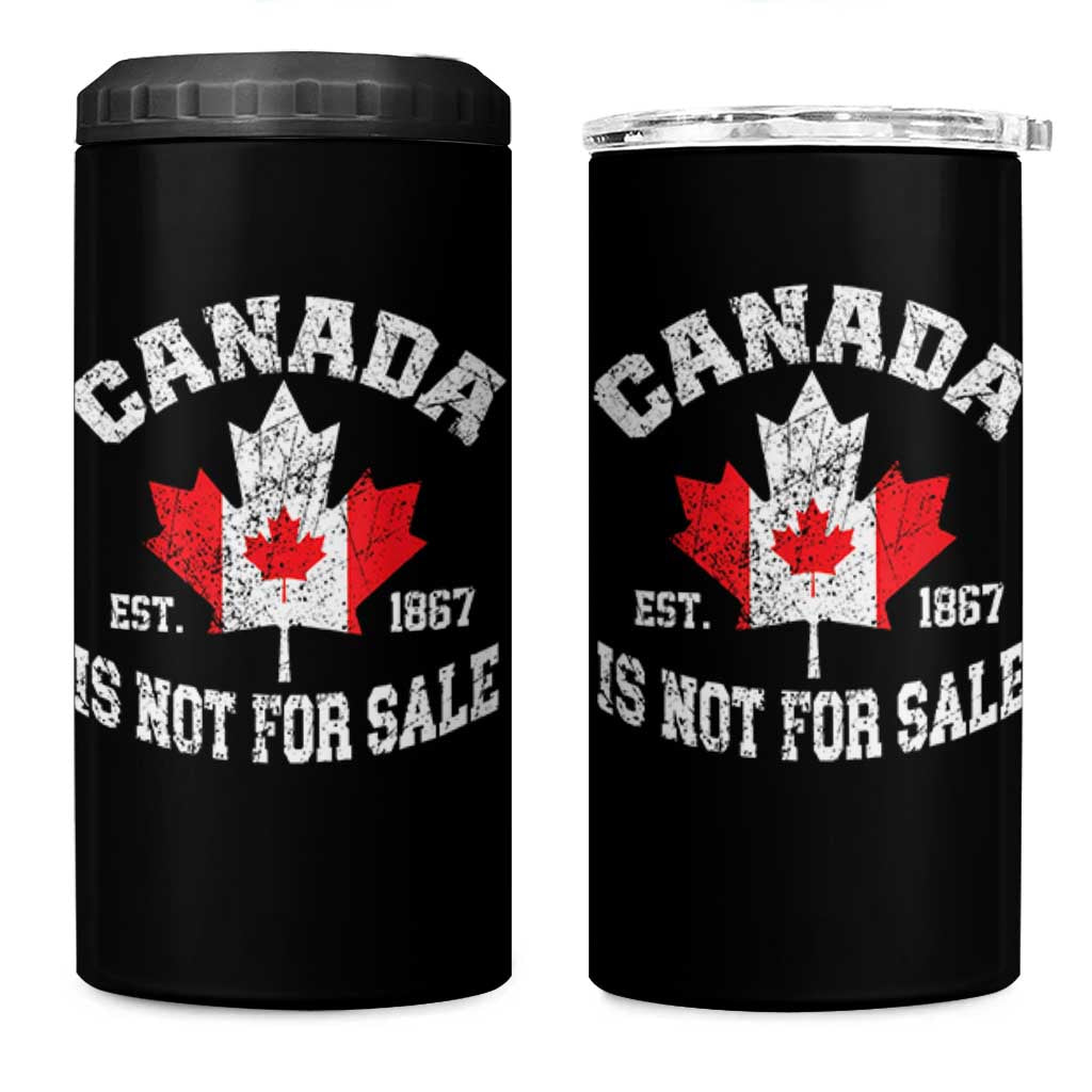 Canada is Not For Sale 4 in 1 Can Cooler Tumbler Proudly Canadian Independence Flag EST. 1867