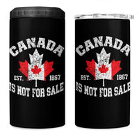 Canada is Not For Sale 4 in 1 Can Cooler Tumbler Proudly Canadian Independence Flag EST. 1867