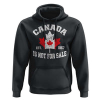 Canada is Not For Sale Hoodie Proudly Canadian Independence Flag EST. 1867