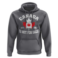 Canada is Not For Sale Hoodie Proudly Canadian Independence Flag EST. 1867