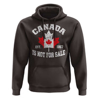 Canada is Not For Sale Hoodie Proudly Canadian Independence Flag EST. 1867