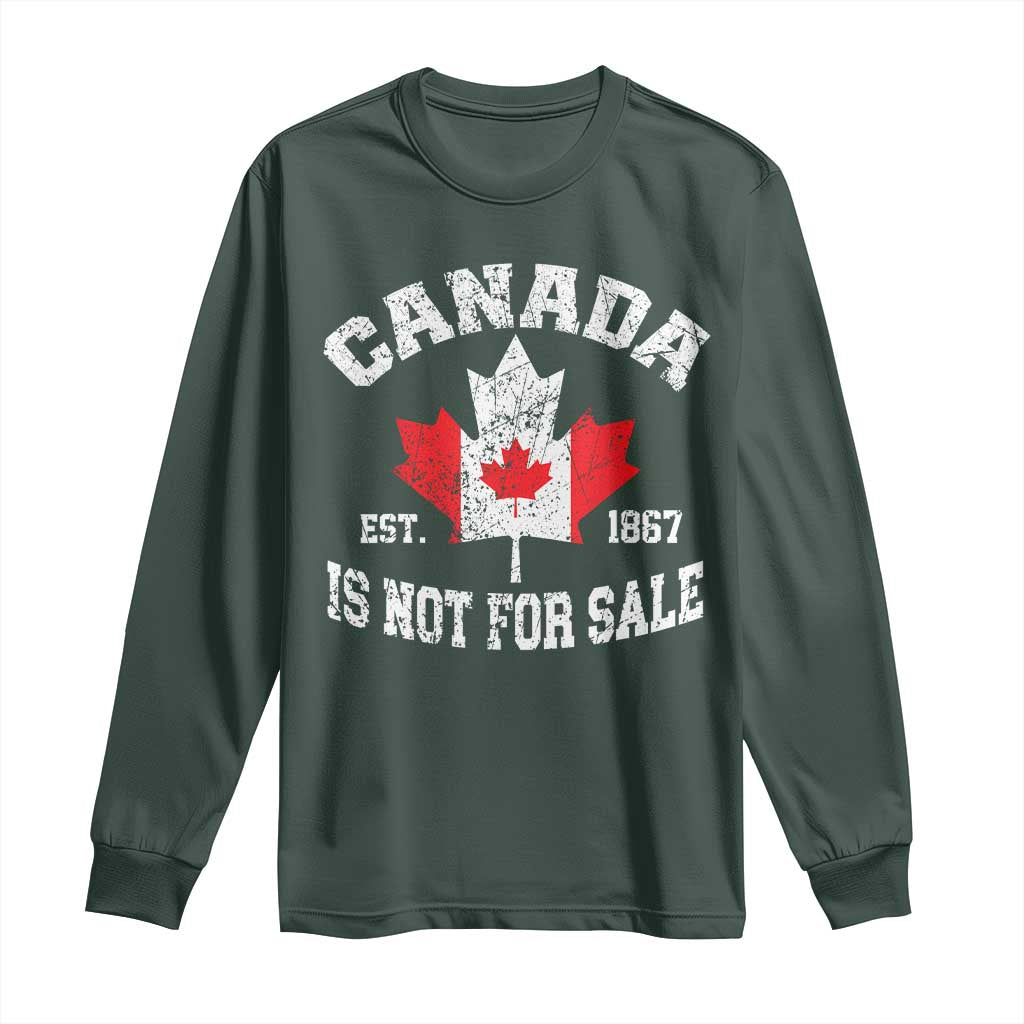 Canada is Not For Sale Long Sleeve Shirt Proudly Canadian Independence Flag EST. 1867